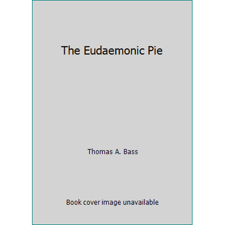 The Eudaemonic Pie [Hardcover - Used]