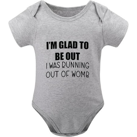 

I m Glad To Be Out I Was Running Out Of Womb Baby Outfits for Girls Short Sleeve Unixex Baby Outfits White 24 Mont