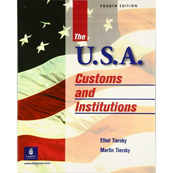 The U.S.A.: Customs and Institutions, Fourth Edition
