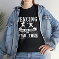 thumbnail image 7 of Fencing Make New Friends Shirt, Fencer T-shirt Gift, En Garde Tee - ID: 816, 7 of 7