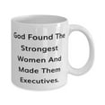thumbnail image 2 of Love Executive 15oz Mug, God Found The Strongest Women And, Gifts For Men Women, Present From Coworkers, Cup For Executive, Funny cup gift ideas, Cute funny cup gifts, Gag funny cup gifts,, 2 of 2