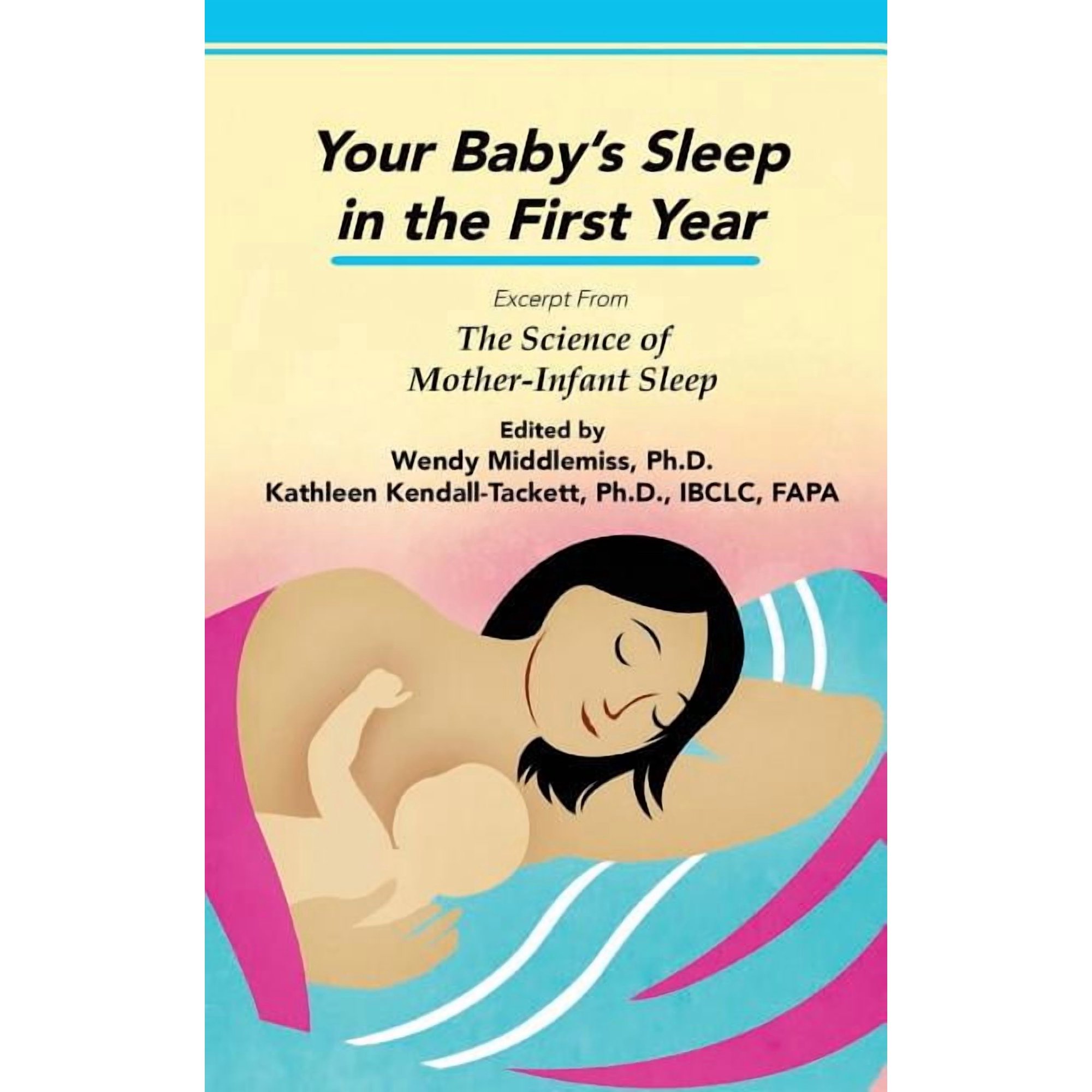 Your Baby's Sleep in the First Year: Excerpt from The Science of Mother-Infant Sleep, (Paperback)