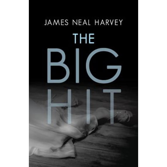 Pre-Owned The Big Hit (Paperback) 1480485802 9781480485808