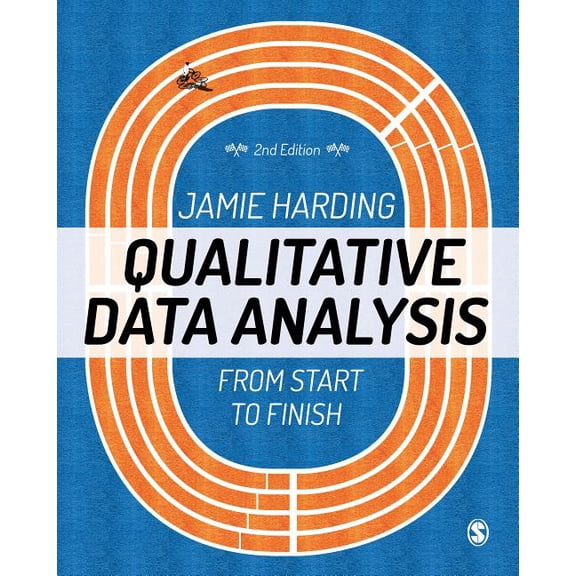 Qualitative Data Analysis: From Start to Finish, (Hardcover)