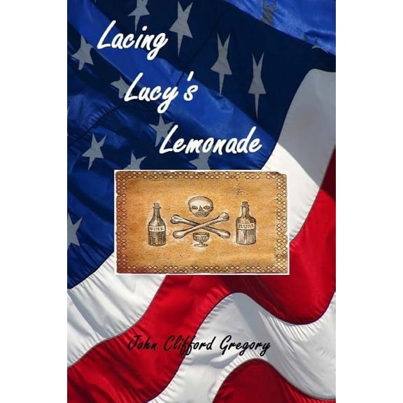 Lacing Lucy's Lemonade, (Paperback)