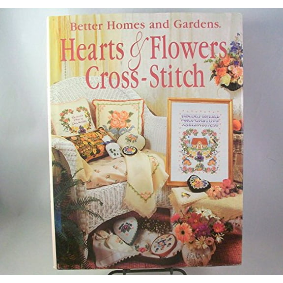 Pre-Owned Better Homes and Gardens Hearts & Flowers Cross-Stitch (Hardcover) 0696000644 9780696000645