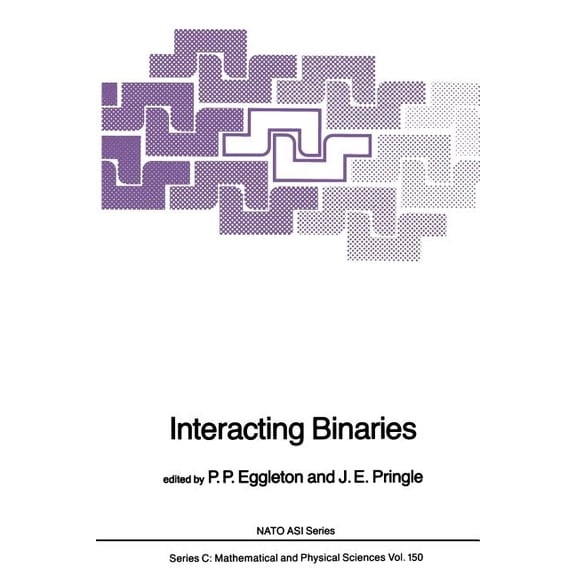 NATO Science Series C: Interacting Binaries, Book 150, (Paperback)