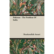 Pakistan - The Problem Of India (Paperback)