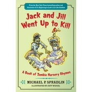 Jack and Jill Went Up to Kill (Paperback)