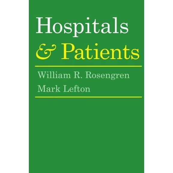 Hospitals and Patients, (Paperback)