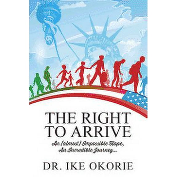 The Right to Arrive (Paperback)