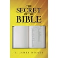 thumbnail image 2 of The Secret of the Bible (Paperback) by E James Dickey, 2 of 2