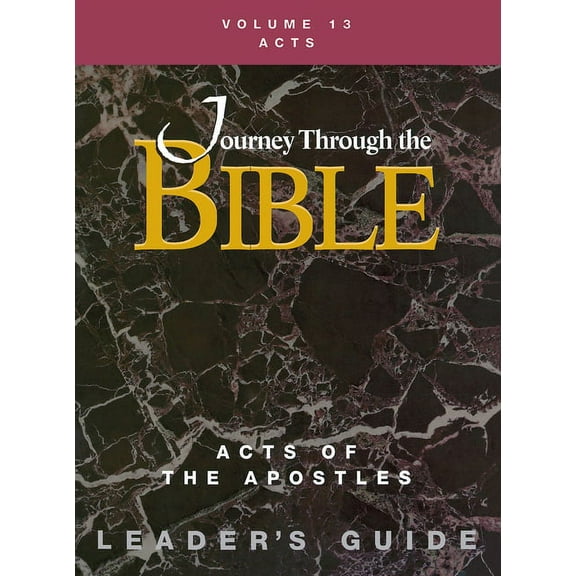 Journey Through the Bible Volume 13, Acts of the Apostles Leader's Guide, (Paperback)