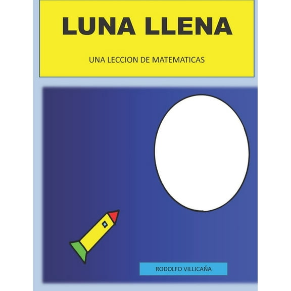 Luna Llena: Una Leccion de Matematicas