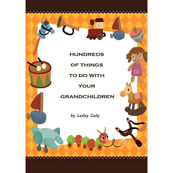 Hundreds of Things to do with your Grandchildren (Paperback)