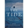 thumbnail image 2 of Tide: The Science and Stories Behind the Greatest Force on Earth, (Paperback), 2 of 2