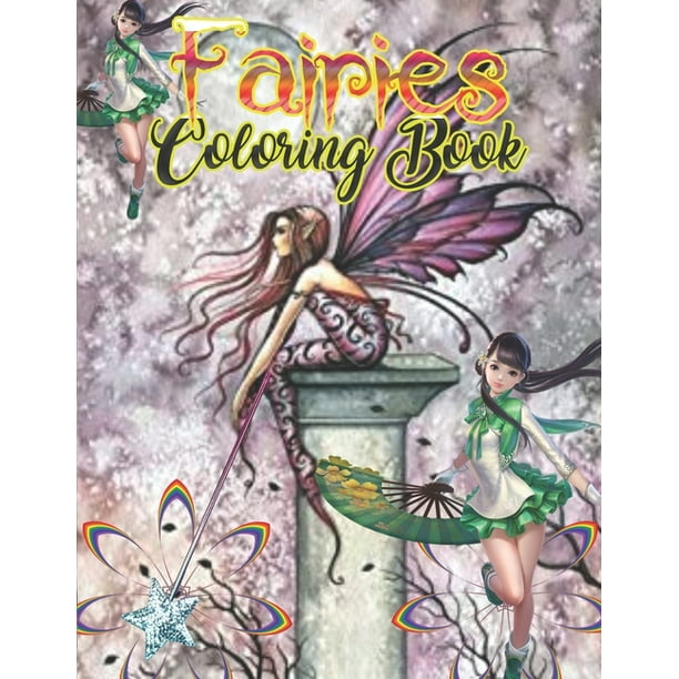 Download Fairies Coloring Book Basic Coloring Books Standard White Paper Best For Colored Pencils Crayons And Fine Tip Markersnew And Improved Thank You For Your Feedback Paperback Walmart Com Walmart Com
