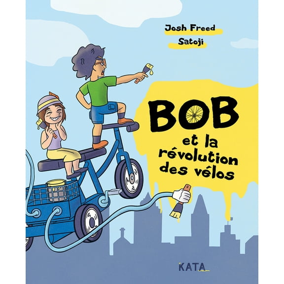 Bob Et La RÃ©volution Des VÃ©los, (Hardcover)