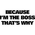 thumbnail image 3 of CafePress - Because I'm The Boss That's Why - 11 oz Ceramic Mug - Novelty Coffee Tea Cup, 3 of 6