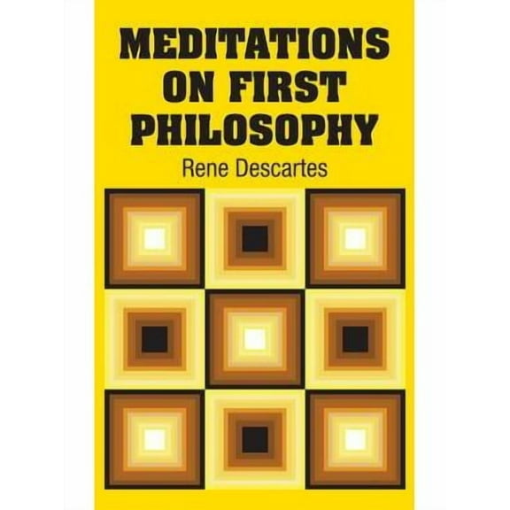 Meditations on First Philosophy (Hardcover)