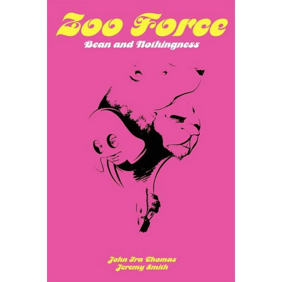 Zoo Force: Bean and Nothingness (Paperback)