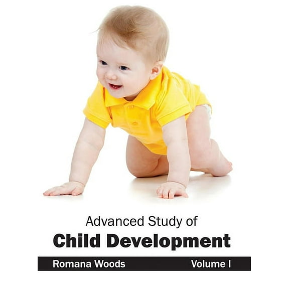 Advanced Study of Child Development: Volume I, (Hardcover)