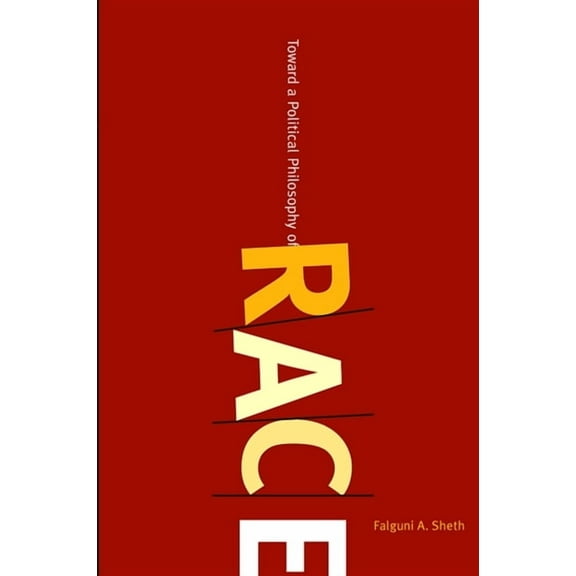 Suny Series, Philosophy and Race Toward a Political Philosophy of Race, (Paperback)