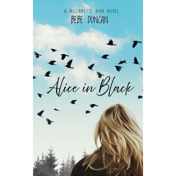 Willamette High Alice in Black, Book 1, (Paperback)