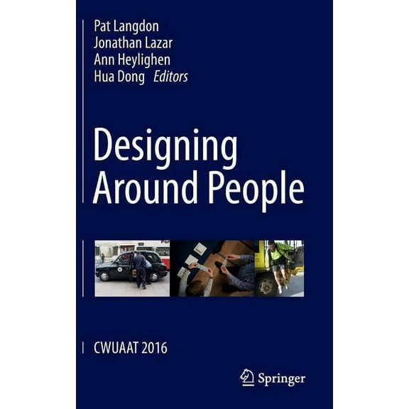Designing Around People: Cwuaat 2016, (Hardcover)