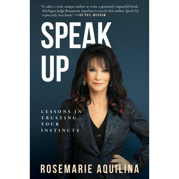 Speak Up: Lessons in Trusting Your Instincts, (Paperback)