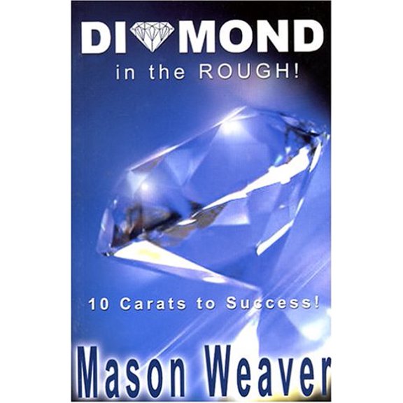 Pre-Owned Diamond in the Rough! (Paperback) 097361871X 9780973618716