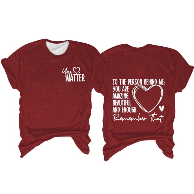 Prolriy T-Shirts de la Saint-Valentin pour Femmes, "Tu Es Suffisante, Chère Personne derrière Moi", T-Shirt à Col Rond Imprimé, Vêtements à Manches Courtes, T-Shirts pour Femmes, Cadeaux de la Saint-Valentin, Hauts pour Femmes, Rouge P