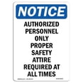 thumbnail image 1 of SignMission OS-NS-A-1824-V-10245 18 x 24 in. OSHA Notice Sign - Authorized Personnel Only Proper, 1 of 1