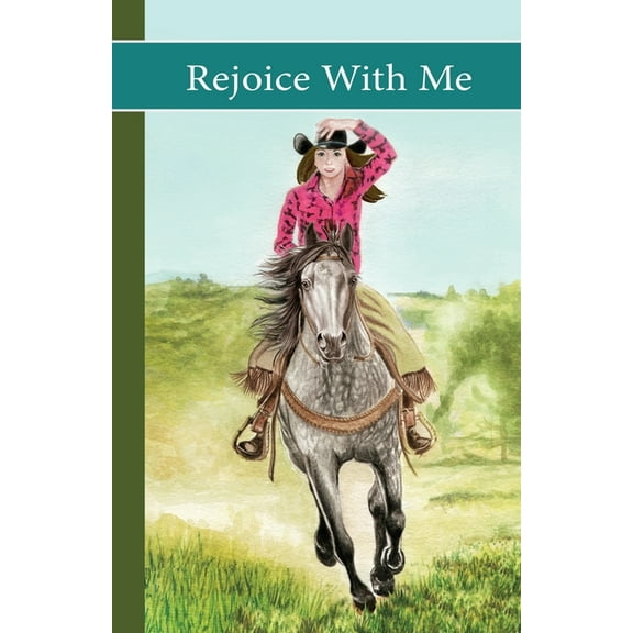 Sonrise Stable Sonrise Stable: Rejoice With Me: Rejoice With Me, Book 7, (Paperback)