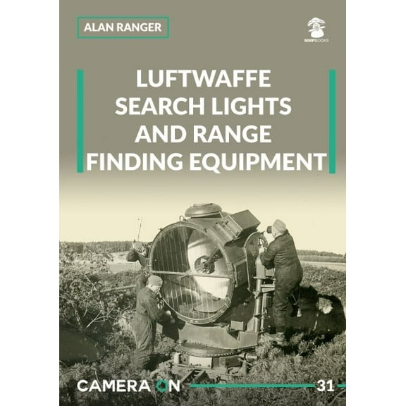 Camera on: Luftwaffe Search Lights and Range Finding Equipment (Paperback)