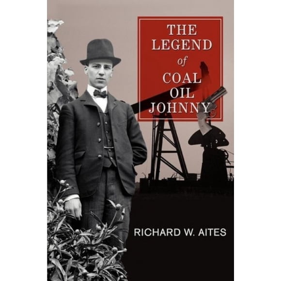 The Legend of Coal Oil Johnny