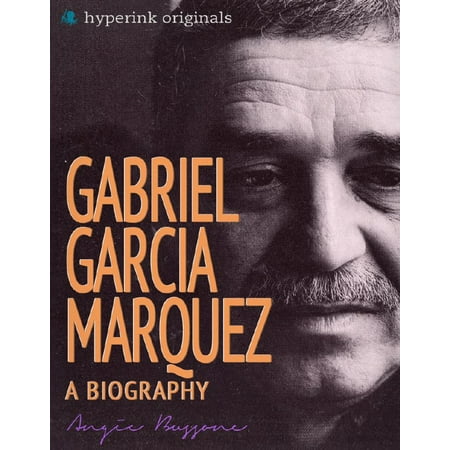 Gabriel Garcia Marquez: A Biography - eBook