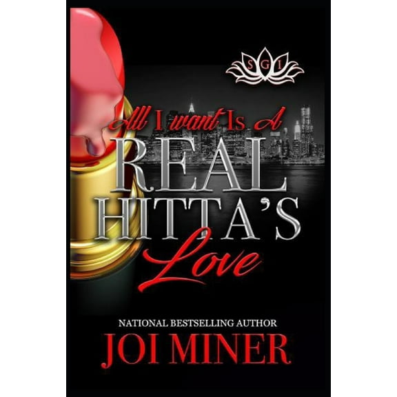 Hittas-N-Love All I Want Is A Real Hitta's Love, Book 2, (Paperback)