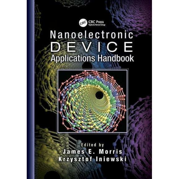 Devices, Circuits, and Systems Nanoelectronic Device Applications Handbook, (Paperback)