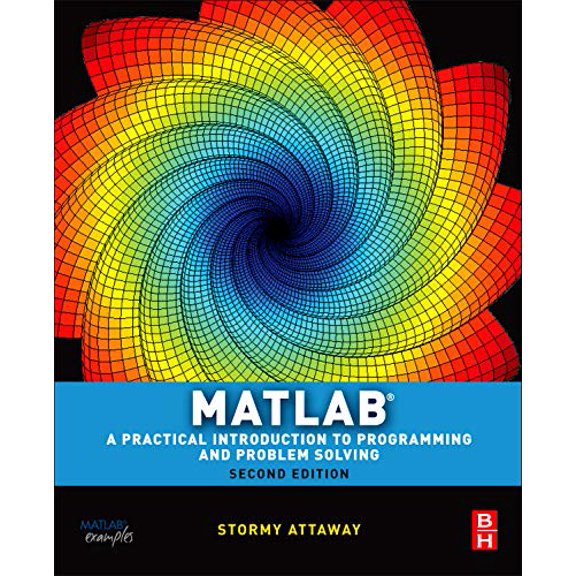 Pre-Owned Matlab: A Practical Introduction to Programming and Problem Solving, 9780123850812, 0123850819, Paperback, 2 edition