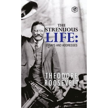 The Strenuous Life (Hardcover)