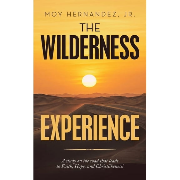 The Wilderness Experience (Hardcover)