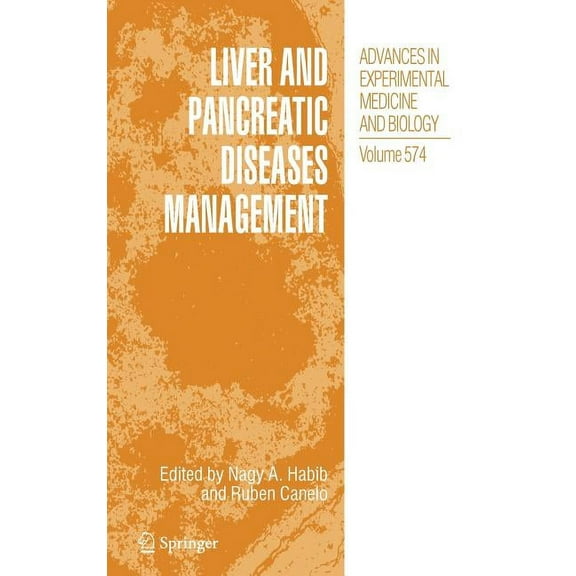 Advances in Experimental Medicine and Bi Liver and Pancreatic Diseases Management, Book 574, (Hardcover)