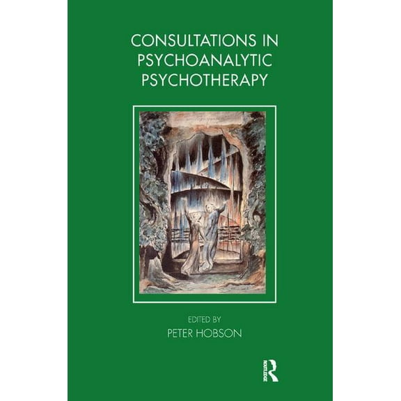 Tavistock Clinic: Consultations in Dynamic Psychotherapy (Paperback)
