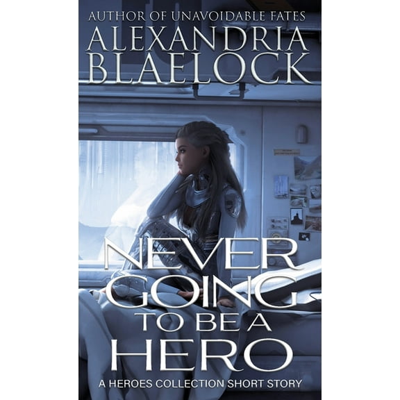 Never Going to be a Hero, (Paperback)