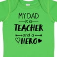 thumbnail image 4 of Inktastic My Dad is a Teacher and a Hero Boys or Girls Baby Bodysuit, 4 of 5