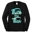 thumbnail image 2 of Wild Bobby, Faith Over Fear, Inspirational/Christian, Men Long Sleeve Shirt, Black, Small, 2 of 4