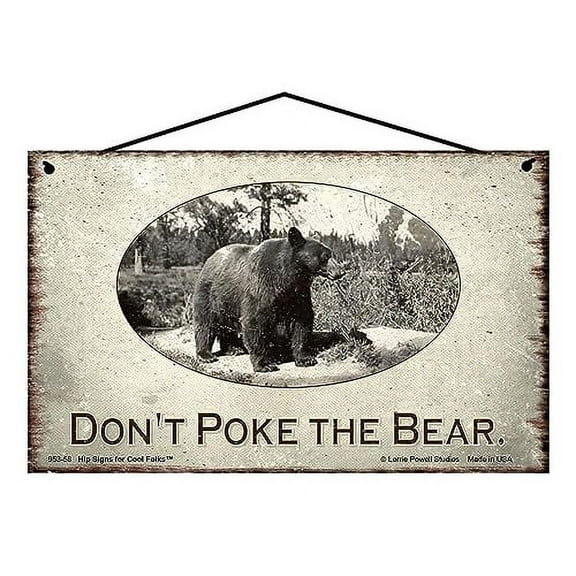 5x8 Bear Themed Sign - Don't Poke The Bear - Vintage Style Home Décor for Bear and Nature Lovers