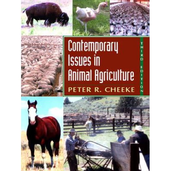 Pre-Owned Contemporary Issues in Animal Agriculture (3rd Edition) (Paperback) 0131125869 9780131125865