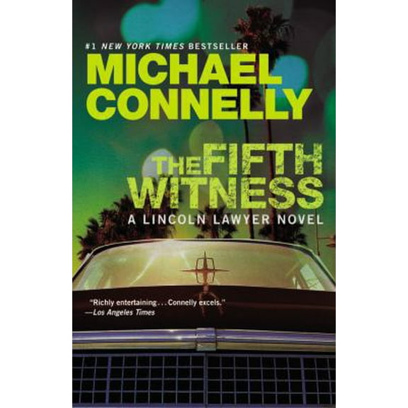 Pre-Owned The Fifth Witness (Lincoln Laywer) (Paperback) 1455510319 9781455510313